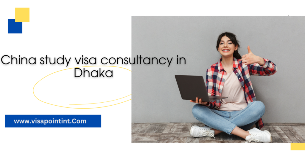 China study visa consultancy in Dhaka